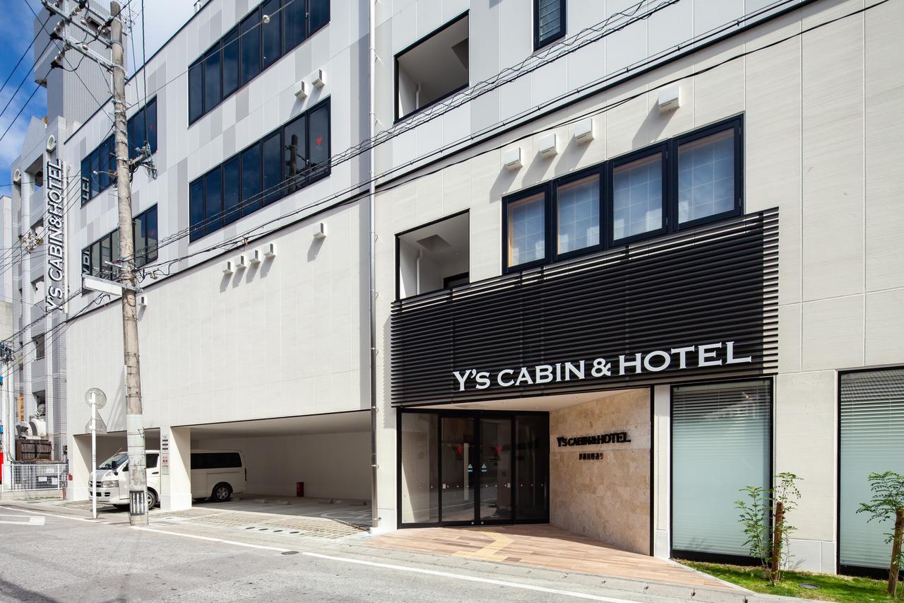 Y'S Cabin&Hotel Naha Kokusai Street Exterior photo